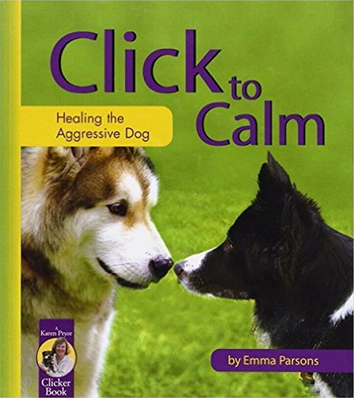 Emma-Parsons-CLICK-TO-CALM-HEALING-THE-AGGRESSIVE-DOG